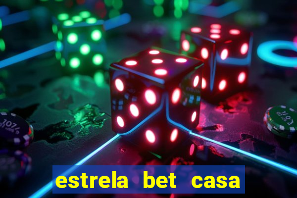 estrela bet casa de aposta